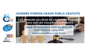 Visuel de la journée hybride grand public gratuite organisée le 20/11/2025 "les mineurs au coeur de l'audition publique 2025 sur les violences sexuelles", organisée par le CRIAVS-LR du CHU de Montpellier